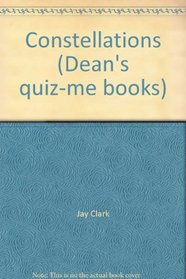 Constellations (Dean's quiz-me books)