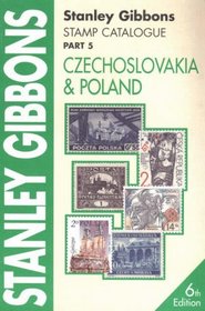 Stanley Gibbons Stamp Catalogue: Czechoslovakia and Poland Pt. 5