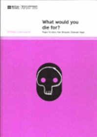What Would You Die For? (Birthday Counterpoints)