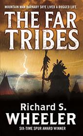 The Far Tribes: A Barnaby Skye Novel (Skye's West)