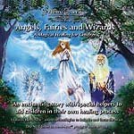 Angels, Fairies, and Wizards: A Magical Healing for Children