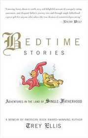 Bedtime Stories: Adventures in the Land of Single-Fatherhood