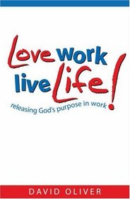 Love Work, Live Life (Care for the Family)