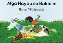 Brian Wildsmith's: Mga Hayop sa Bukid ni