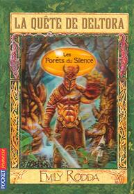 Les Forets Du Silence (La Quete De Deltora #1)