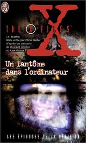 The X-files : Un Fantme dans l'ordinateur