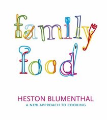 Family Food : A New Approach to Cooking