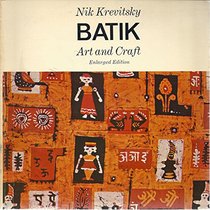 Batik art and craft (An Art horizons book)