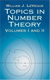 Topics in Number Theory, Volumes 1 and 2