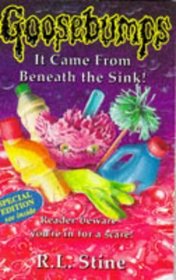 IT CAME FROM BENEATH THE SINK (GOOSEBUMPS S.)