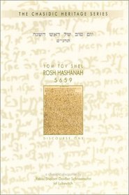 Yom Tov Shel Rosh Hashanah 5659: A Chasidic Discourse by Rabbi Shalom DovBer Schneersohn of Chabad-Lubavitch (Chasidic Heritage)