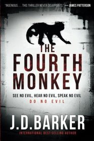 The Fourth Monkey (4MK Thriller, Bk 1)