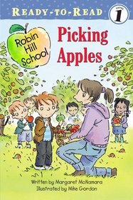 Picking Apples (Robin Hill School) (Ready-to-Read, Level 1)