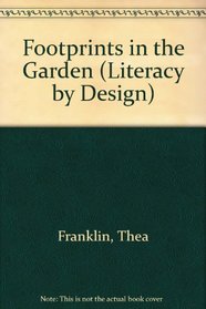 Footprints in the Garden (Literacy by Design)