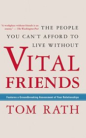 Vital Friends: The People You Can't Afford to Live Without