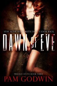 Dawn of Eve (Trilogy of Eve) (Volume 3)