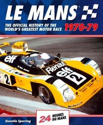 Le Mans 24 Hours: The Official History 1970-79