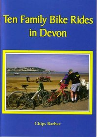 Ten Family Bike Rides in Devon