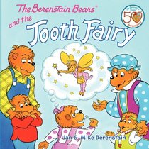 The Berenstain Bears and the Tooth Fairy (Berenstain Bears)