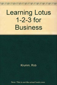 Learning Lotus 1-2-3 for Business