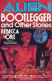 Alien Bootlegger and Other Stories