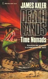 Time Nomads (Deathlands, Bk 11)