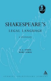 Shakespeare's Legal Language: A Dictionary (Athlone Shakespeare Dictionary Series)