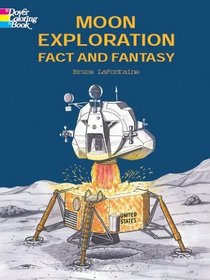 Moon Exploration Fact and Fantasy (Dover Pictorial Archive Series)