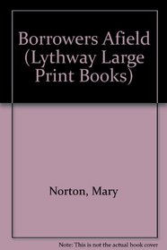 Borrowers Afield (Lythway Book)