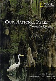Our National Parks: Tours with Rangers