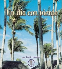 Un Dia Con Viento/a Windy Day (Mi Primer Paso Al Mundo Real - Tiempo/First Step Nonfiction - Weather) (Spanish Edition)