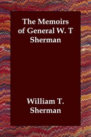 The Memoirs of General W. T Sherman