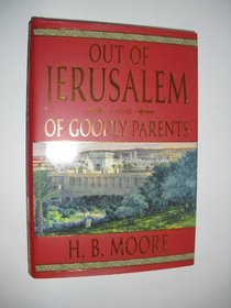 Of Goodly Parents (Out of Jerusalem #1)