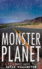 Monster Planet: A Zombie Novel