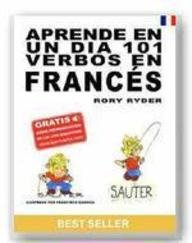 Aprende En Un Dia 101 Verbos En Frances (Languages) (Spanish and French Edition)