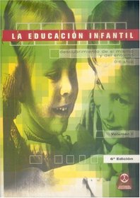 La  Educacion Infantil 0-6 Anos/ Education Of Children From 0 To 6 (Spanish Edition)