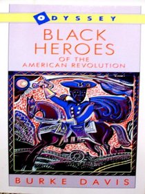 Black Heroes of the American Revolution (Odyssey Book)