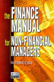 The Finance Manual for Non-Financial Managers: The Power to Make Confident Financial Decisions (Institute of Management Series)