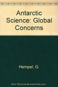 Antarctic Science: Global Concerns