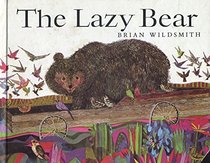 The Lazy Bear