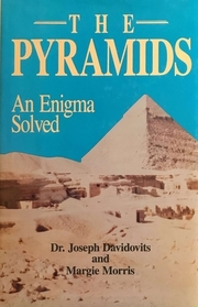 The Pyramids: An Enigma Solved
