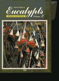 Field Guide to Eucalypts (Field Guide to Eucalpts)