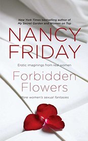 Forbidden Flowers: More Women's Sexual Fantasies