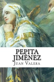 Pepita Jimnez (Spanish Edition)