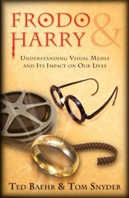 Frodo & Harry: Understanding Visual Media and Its Impact on Our Lives