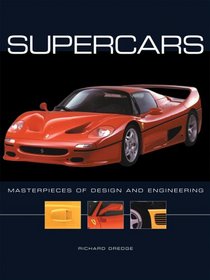 Supercars: Masterpieces of Design and Engineering