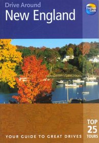 Drive Around New England: Your Guide to Great Drives (Drive Around - Thomas Cook)