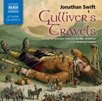 Gulliver's Travels - retold for younger listeners (Naxos Junior Classics)