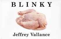 Jeffrey Vallance: Blinky