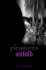 Pleasures Untold (The Hanaford Park Series, 2)
